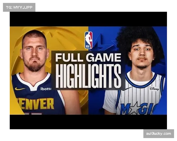 掘金欧陆体系破解雷霆闪电战 约基奇高位策应专克内线体型劣势